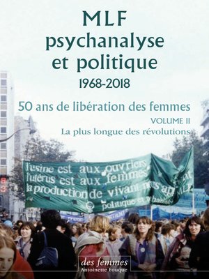 cover image of MLF-PSYCHANALYSE ET POLITIQUE 50 ANS DE LIBERATION DES FEMME